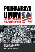 Pilihanraya Umum ke-14: Isu dan Cabaran Malaysia Baharu